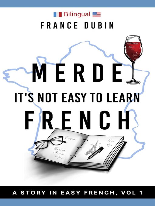 Title details for Merde, It's Not Easy to Learn French by France Dubin - Available